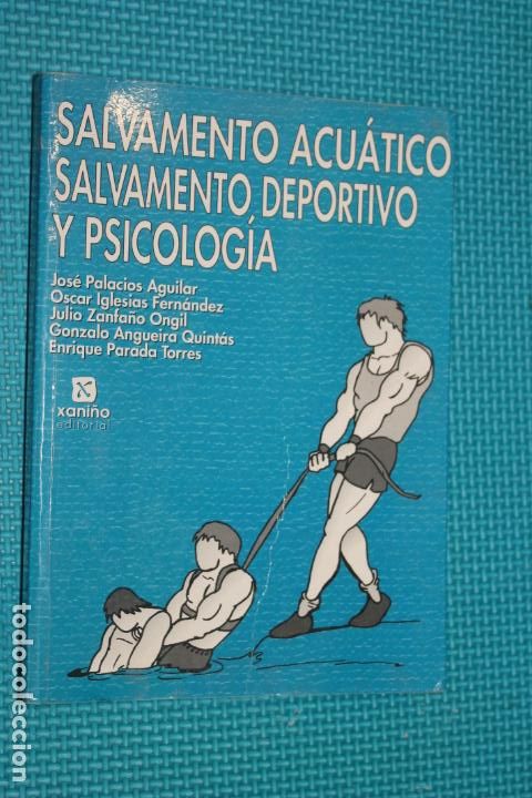 Gebrauchte B&uuml;cher: SALVAMENTO ACUATICO, SALVAMENTO DEPORTIVO Y PSICOLOGIA, XANI&Ntilde;O EDITORIAL,