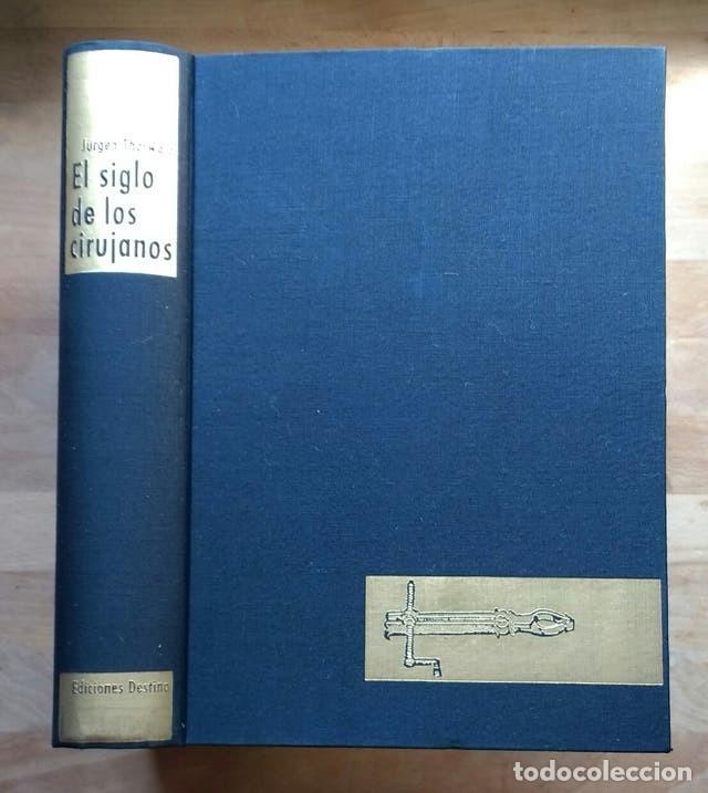 Libros de segunda mano: EL SIGLO DE LOS CIRUJANOS - Foto 1