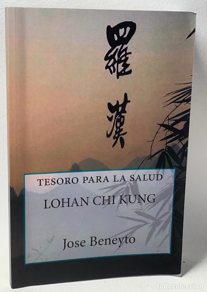 Libros de segunda mano: TESORO PARA LA SALUD LOHAN CHI KUNG&middot;&middot; JOSE BENEYTO&middot;&middot; KB0374