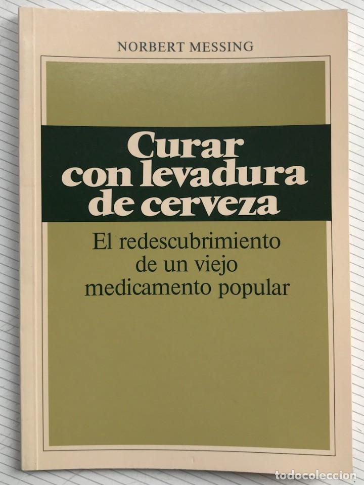 Gebrauchte B&uuml;cher: CURAR CON LEVADURA DE CERVEZA. Norbert Messing
