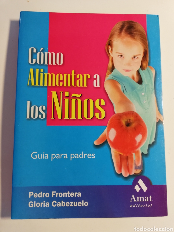 Gebrauchte B&uuml;cher: C&Oacute;MO ALIMENTAR A LOS NI&Ntilde;OS (PEDRO FRONTERA / GLORIA CABEZUELO)
