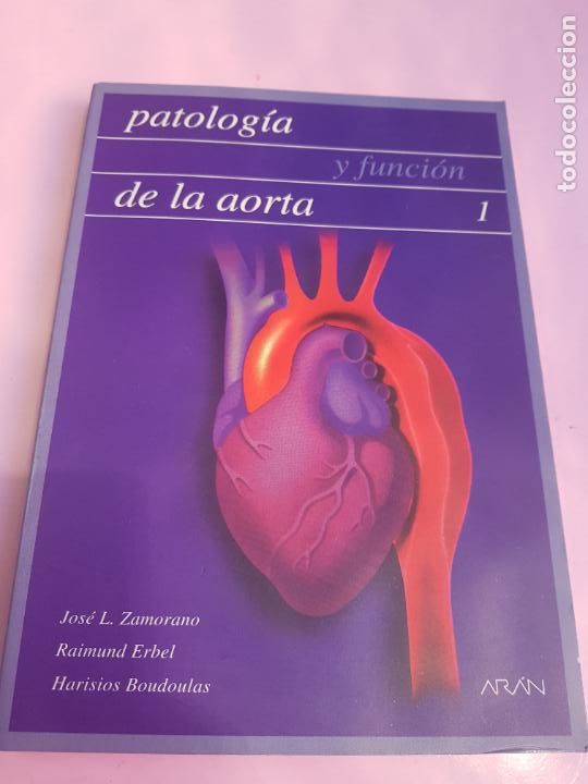 Libri di seconda mano: LIBRO-PATOLOG&Iacute;A Y FUNCI&Oacute;N DE LA AORTA-AR&Aacute;N EDICIONES-1998-JOS&Eacute; L. ZAMORANO
