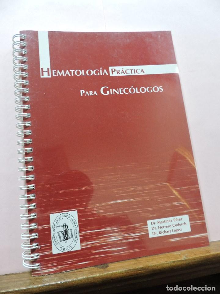 Second hand books: Hematolog&iacute;a Pr&aacute;ctica para ginec&oacute;logos. MART&Iacute;NEZ, HERRERO y RICHART. Edita Emisa 2006