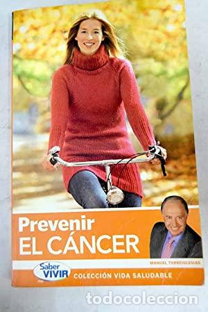Libros de segunda mano: Prevenir el c&aacute;ncer. Manuel Torreiglesia - Foto 1