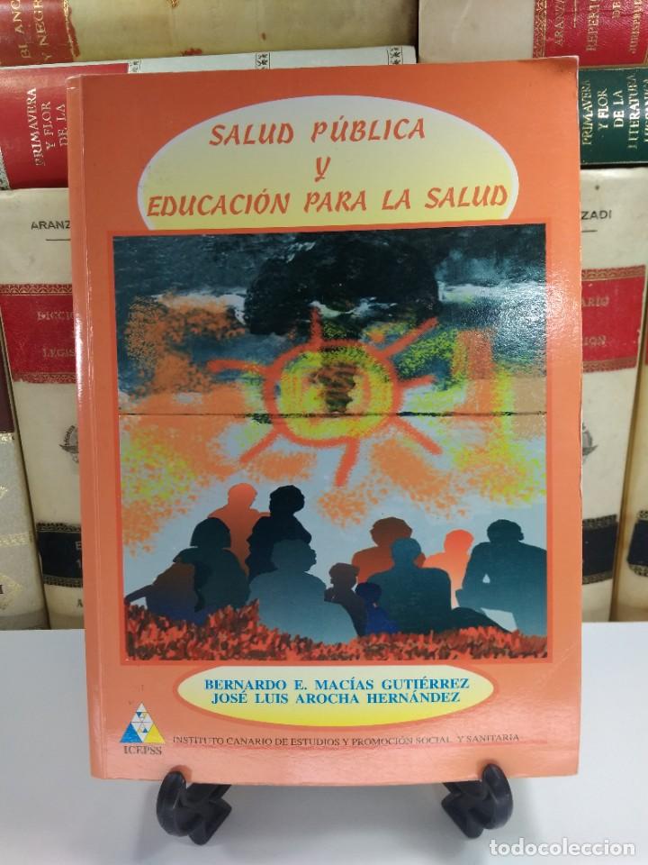 Second hand books: SALUD P&Uacute;BLICA Y EDUCACI&Oacute;N PARA LA SALUD. A&ntilde;o 1996. ISBN: 8489151059.