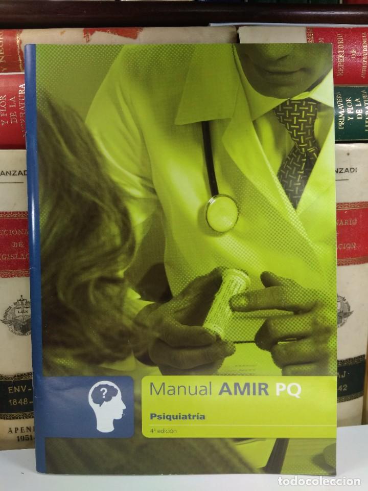 Second hand books: MANUAL AMIR PQ. PSIQUIATR&Iacute;A. 4&ordf; Edici&oacute;n. A&ntilde;o 2010. ISBN-13:9788461403097.