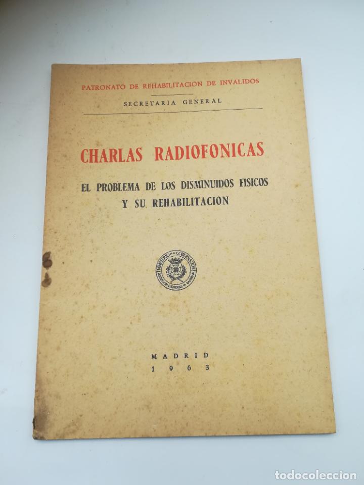 Second hand books: CHARLAS RADIOF&Oacute;NICOS. PROBLEMA DE LOS DISMINUIDOS F&Iacute;SICOS Y SU REHABILITACI&Oacute;N. 1963. MADRID
