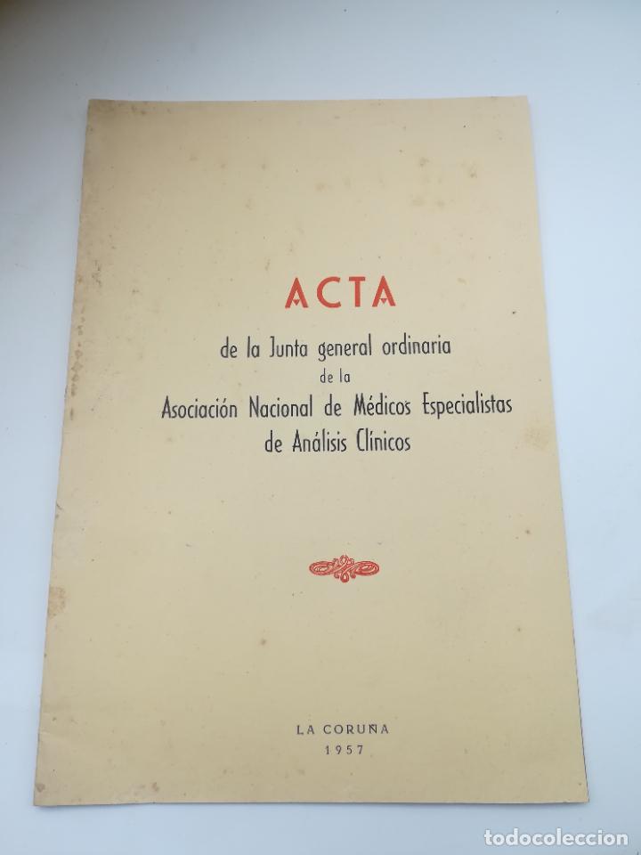 Second hand books: ACTA JUNTA GENERAL ORDINARIA DE ASOCIACI&Oacute;N NACIONAL DE M&Eacute;DICOS ESPECIALISTAS AN&Aacute;LISIS CL&Iacute;NICOS 1957
