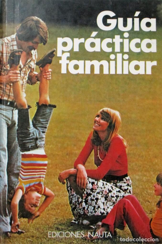 Libros de segunda mano: Gu&iacute;a pr&aacute;ctica familiar. Ed. Nauta - Foto 1