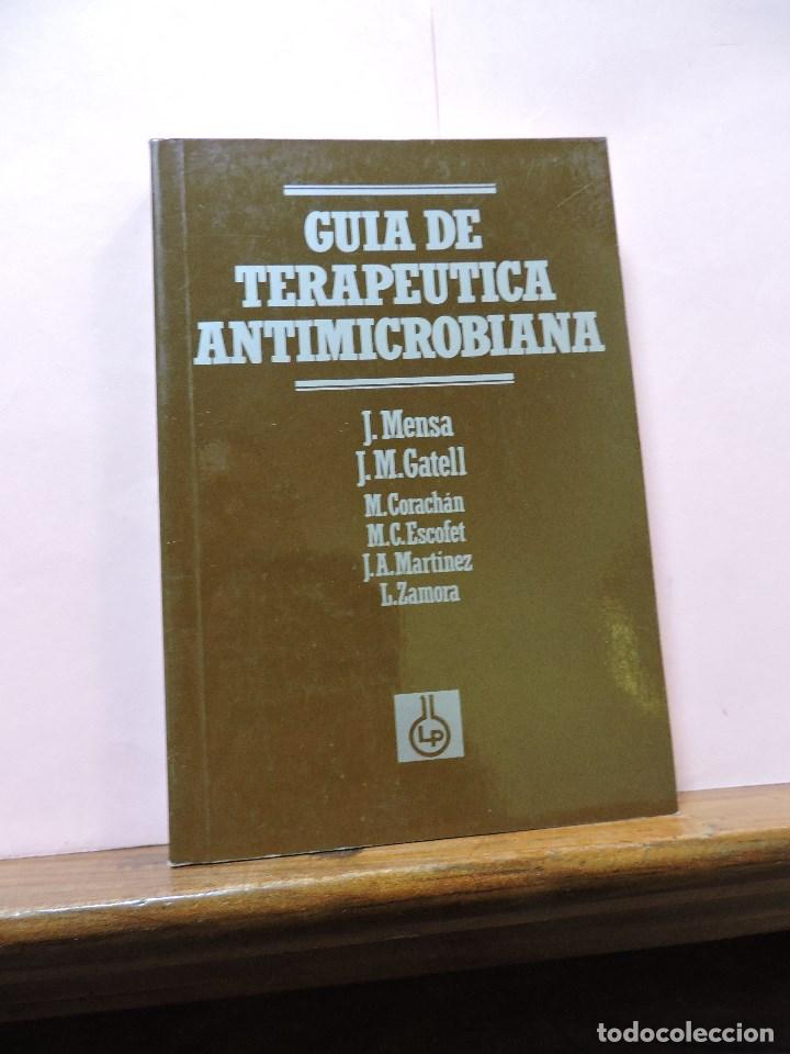 Libri di seconda mano: Gu&iacute;a de terap&eacute;utica antimicrobiana. MENSA, J. GATELL, J.M. Masson-Salvat 1991