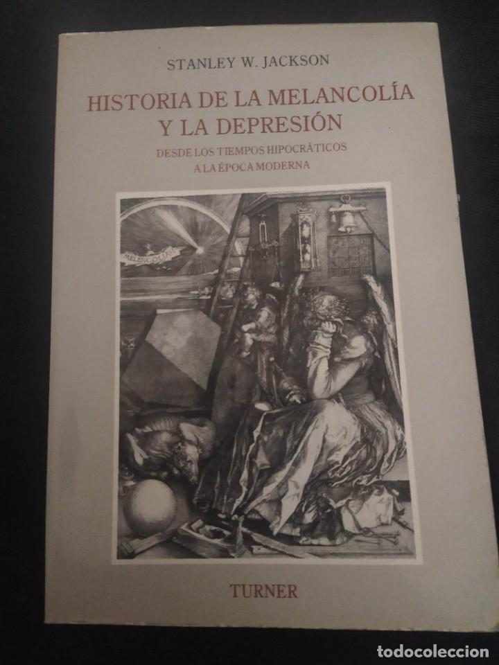 Gebrauchte B&uuml;cher: HISTORIA DE LA MELANCOL&Iacute;A Y LA DEPRESI&Oacute;N. Jackson, Stanley W.