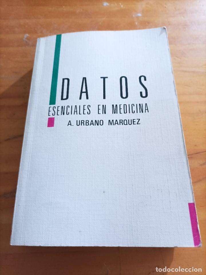 Second hand books: DATOS ESENCIALES EN MEDICINA.A.URBANO MARQUEZ.EDIT.FARMAGNOSIS1987,490 P&Aacute;G.,