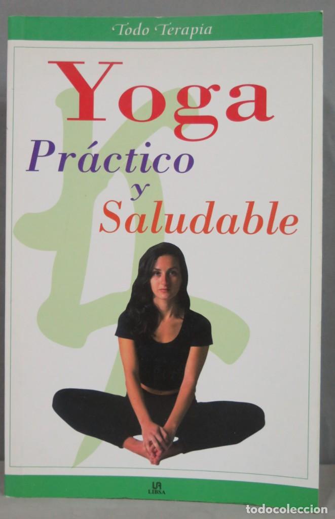 Libros de segunda mano: YOGA PRACTICO Y SALUDABLE. ANA DEL OLMO - Foto 1