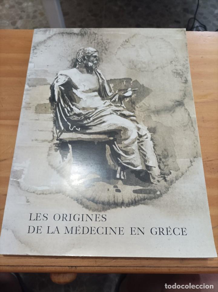 Second hand books: LES ORIGENES DE LA MEDECINE EN GRECE.ATHENES,1968,90 P&Aacute;GINAS.