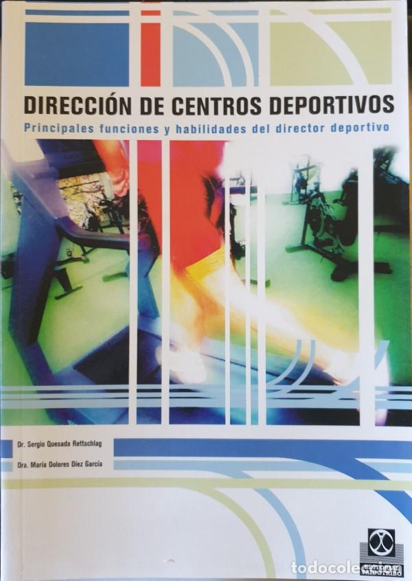 Second hand books: DIRECCION DE CENTROS DEPORTIVOS PRINCIPALES FUNCIONES Y HABILIDADES DEL DIRECTOR DEPORTIVO. - QUESAD