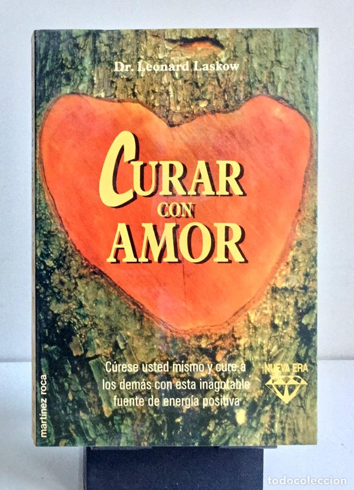 Libros de segunda mano: CURAR CON AMOR. Leonard Laskow - Foto 1
