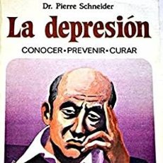 Libros de segunda mano: LA DEPRESIÓN. DR PIERRE SCHNEIDER. Lote 313383193