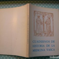 Libros de segunda mano: CUADERNOS DE HISTORIA DE LA MEDICINA VASCA / PAIS VACO-NORTE/ ARCENIEGA / ÁLAVA / TOLOSA. Lote 313421273