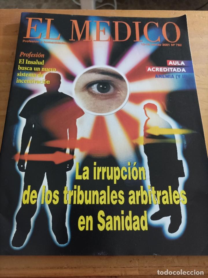 Libri di seconda mano: REVISTA EL M&Eacute;DICO.PROFESION Y HUMANIDADES, 10-16 MARZO, 2001,NUM.782,VER &Iacute;NDICE.