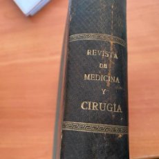 Libros de segunda mano: REVISTA DE MEDICINA Y CIRUGIA AÑO 1927 COMPLETO Nº 103 A 114 (LB55). Lote 314038068