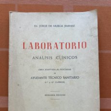 Libros de segunda mano: J. DE MURGA: LABORATORIO ANÁLISIS CLÍNICOS, PROGRAMA DE AYUDANTE TÉCNICO SANITARIO. 2ª ED. 1961. Lote 314446563