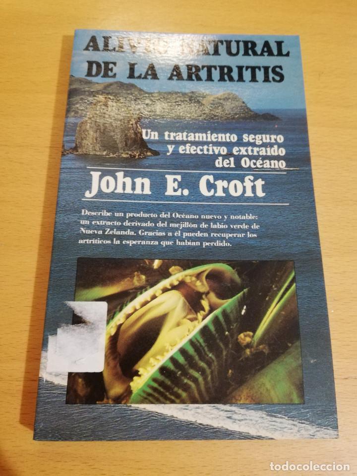 Libros de segunda mano: ALIVIO NATURAL DE LA ARTRITIS (JOHN E. CROFT) - Foto 1