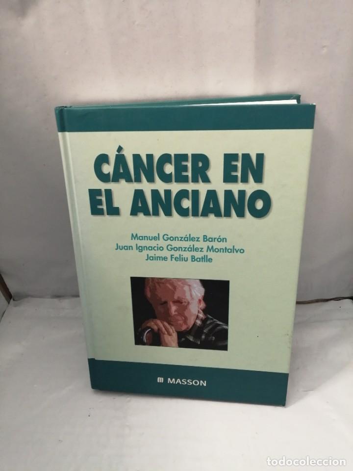 Libri di seconda mano: C&Aacute;NCER EN EL ANCIANO