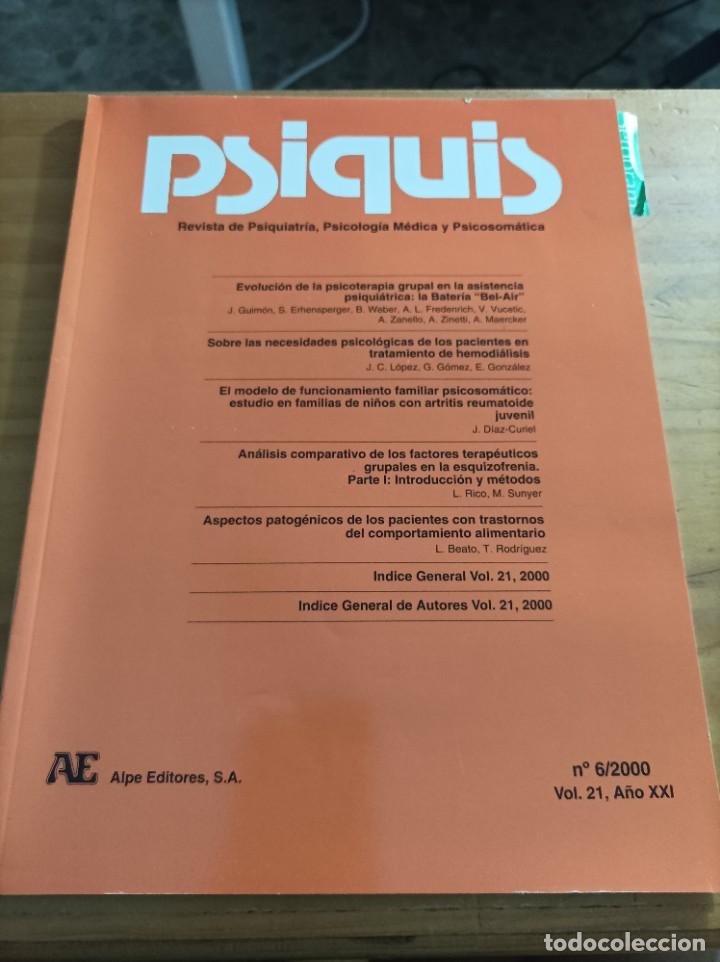 Gebrauchte B&uuml;cher: PSIQUIS.REVISTA DE PSIQUIATR&Iacute;A,PSICOLOGIA MEDICA Y PSICOSOMATICA,N.6,V.21.A&Ntilde;O XXI,2000.VER &Iacute;NDICE.