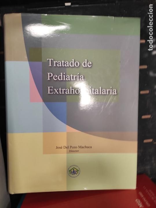 Libri di seconda mano: TRATADO DE PEDIATR&Iacute;A EXTRAHOSPITALARIA. JOS&Eacute; DEL POZO MACHUCA (Director).