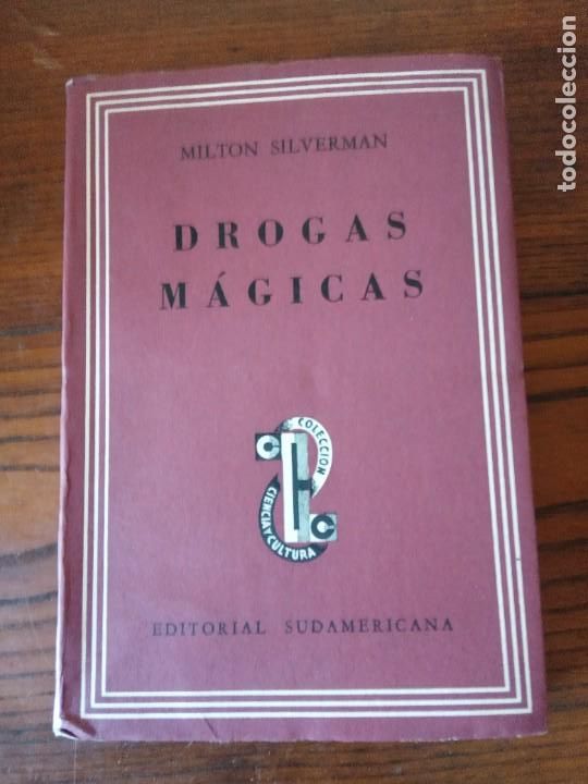 Libros de segunda mano: DROGAS MAGICAS. -MILTON SILVERMAN. - Foto 1