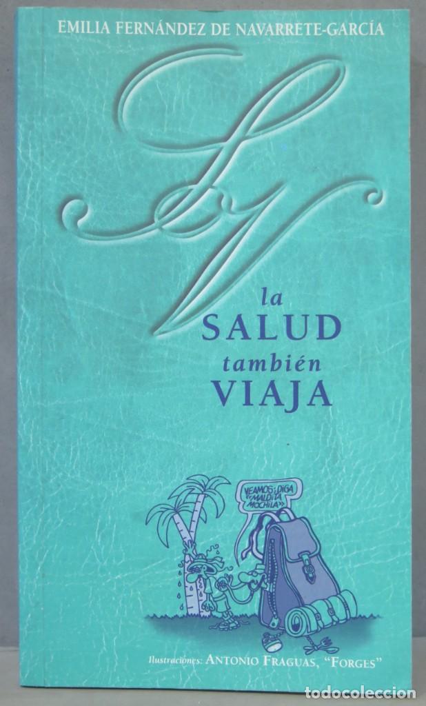 Gebrauchte B&uuml;cher: La Salud Tambi&eacute;n Viaja. Emilia Fern&aacute;ndez de Navarrete-Garc&iacute;a