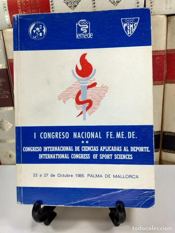Second hand books: ACTAS I CONGRESO FEMEDE. I CONGRESO NACIONAL FE. ME. DE. Ciencias aplicadas al Deporte