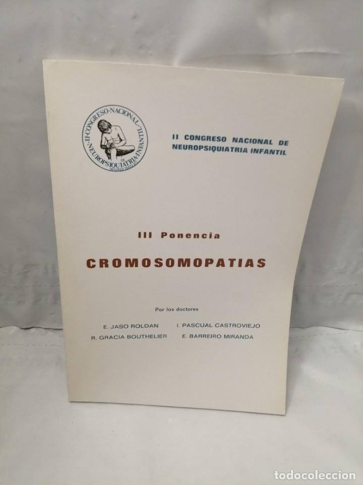Libri di seconda mano: II CONGRESO NACIONAL DE NEUROPSIQUIATR&Iacute;A INFANTIL: III PONENCIA CROMOSOMOPAT&Iacute;AS