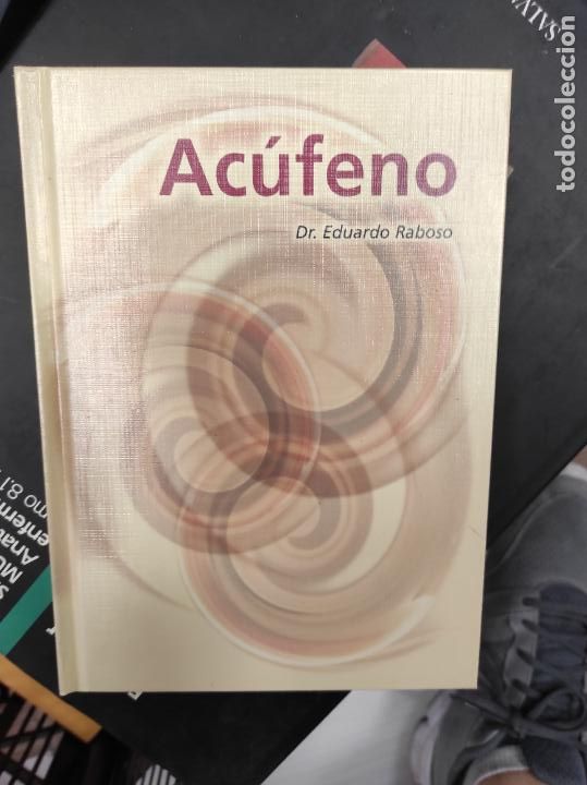 Libros de segunda mano: Ac&uacute;feno - Dr. Eduardo Raboso - Foto 1