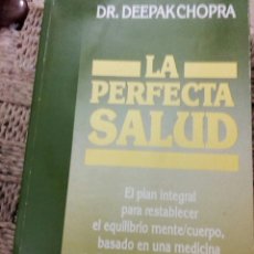 Libros de segunda mano: LA PERFECTA SALUD/ DR CHOPRA. Lote 322399788