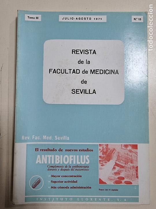 Libri di seconda mano: REVISTA MEDICA DE LA UNIVERSIDAD DE SEVILLA. TOMO III. JULIO-AGOSTO, 1971. N&ordm; 13. MADRID, 1969.