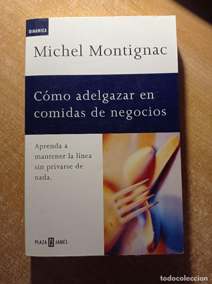 Gebrauchte B&uuml;cher: Como adelgazar en comidas de negocios, Aprenda a mantener la l&iacute;nea sin privarse...,Montignac, 1997