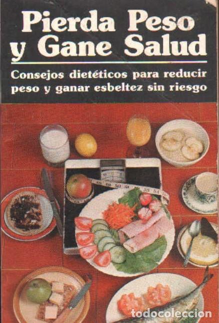 Libros de segunda mano: PIERDA PESO Y GANE SALUD. A-MEDNAT-376 ,3 - Foto 1