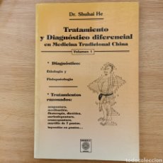 Libros de segunda mano: TRATAMIENTO Y DIAGNÓSTICO DIFERENCIAL EN MEDICINA TRADICIONAL CHINA. DR. SHUAI HE. ED. MANDALA, 1994. Lote 323690653
