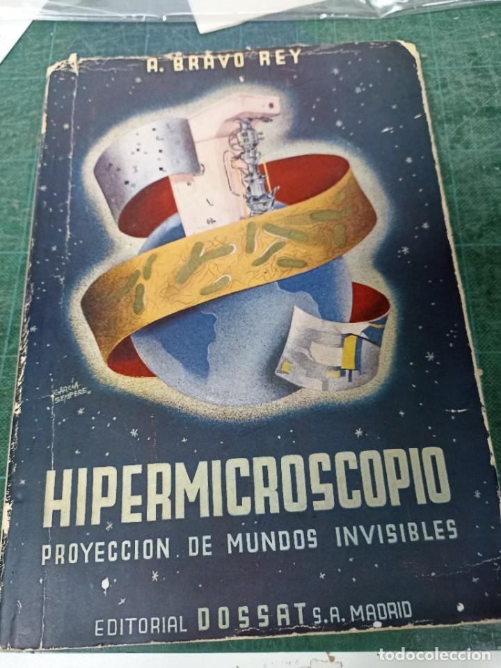 Second hand books: A. Bravo Rey. Hipermicroscopio. Proyecci&oacute;n de mundos invisibles