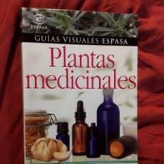 Libros de segunda mano: PLANTAS MEDICINALES. GUIAS VISUALES ESPASA, 2008. DESCATALOGADO. EXCELENTE ESTADO. Lote 325303598
