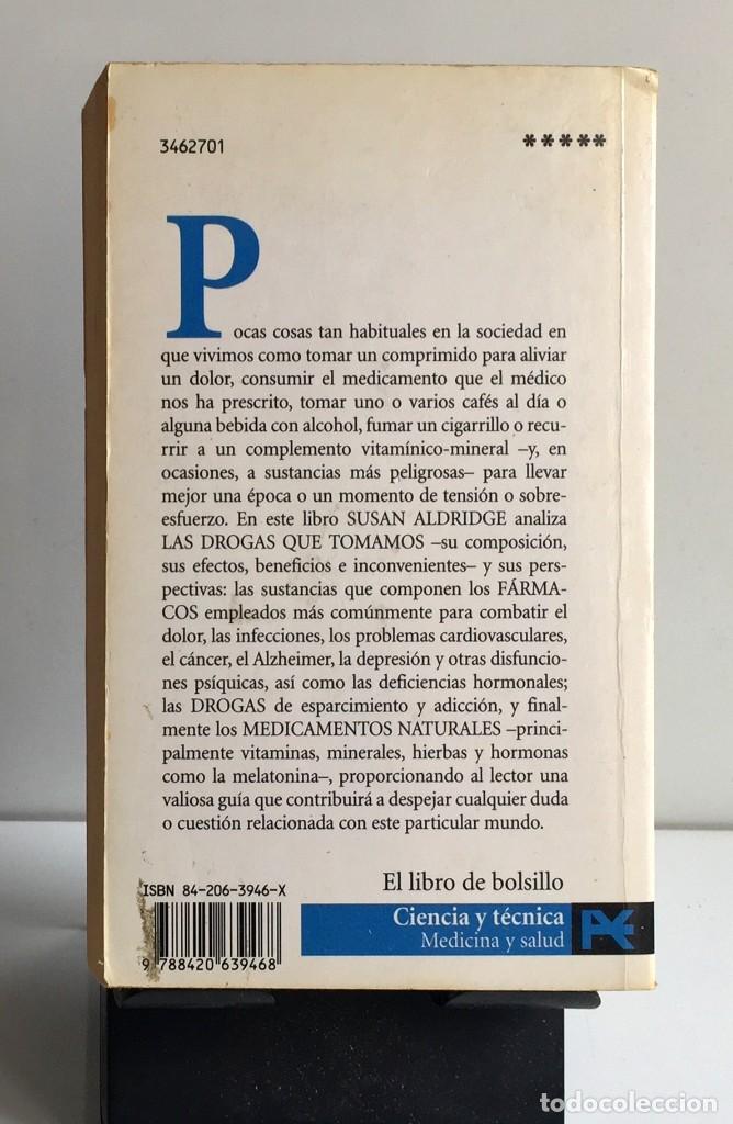 Libros de segunda mano: LAS DROGAS QUE TOMAMOS Susan Aldridge - Foto 2