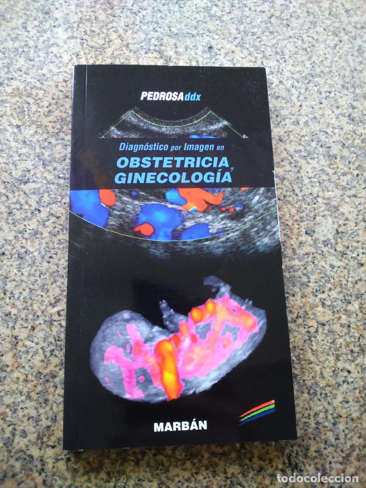 Second hand books: DIAGNOSTICO POR IMAGEN EN OBSTETRICIA GINECOLOGIA -- MARBAN 2016 --