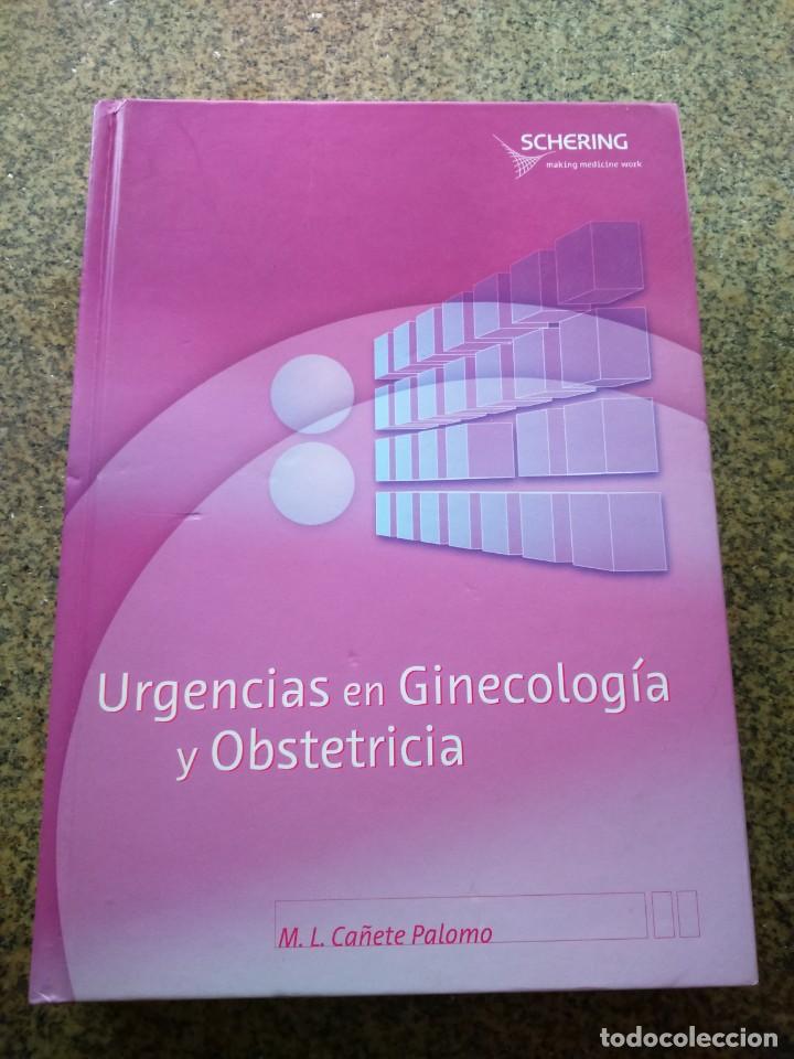 Libros de segunda mano: URGENCIAS EN GINECOLOGIA Y OBSTETRICIA -- MARIA LUISA CA&Ntilde;ETE PALOMO -- FISCAN 2003 --