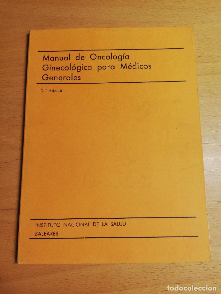Second hand books: MANUAL DE ONCOLOG&Iacute;A GINECOL&Oacute;GICA PARA M&Eacute;DICOS GENERALES (VV. AA.)