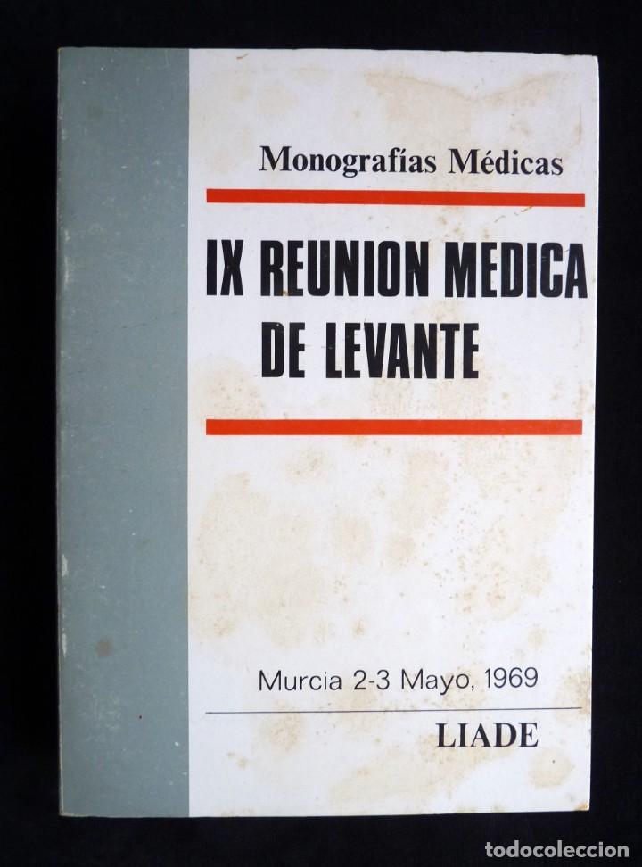 Livros em segunda m&atilde;o: IX REUNI&Oacute;N M&Eacute;DICA DE LEVANTE. MONOGRAF&Iacute;AS M&Eacute;DICAS. MURCIA 2-3 MAYO 1969. LIADE (2)