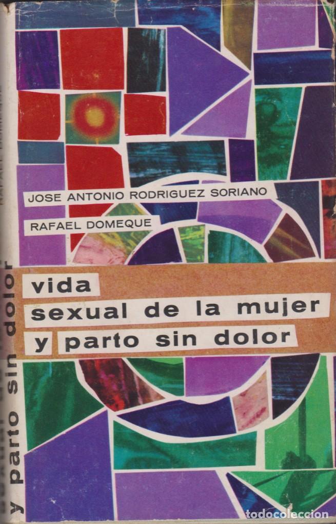 Libros de segunda mano: VIDA SEXUAL DE LA MUJER Y PARTO SIN DOLOR - Foto 1