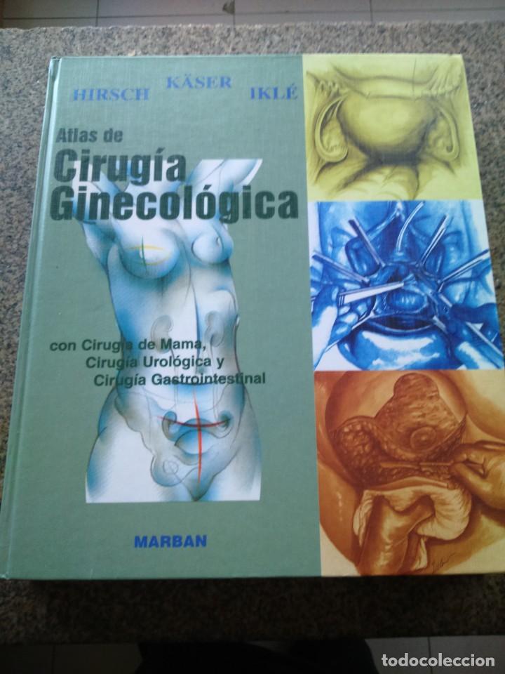 Gebrauchte B&uuml;cher: ATLAS DE CIRUGIA GINECOLOGICA -- HIRSCH / KASER / IKLE -- MARBAN LIBROS 1997 --