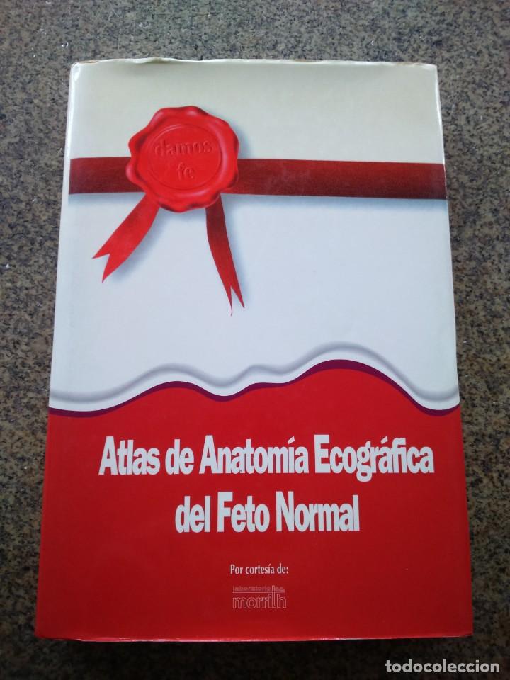 Second hand books: ATLAS DE ANATOMIA ECOGRAFICA DEL FETO NORMAL -- 1994 --
