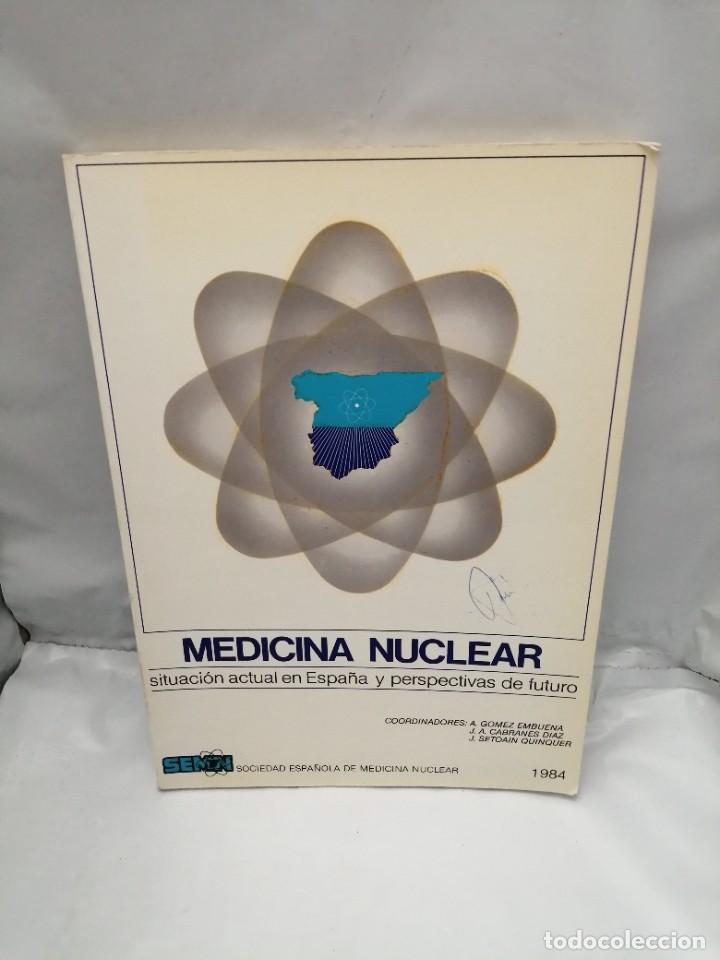 Second hand books: MEDICINA NUCLEAR: SITUACI&Oacute;N ACTUAL EN ESPA&Ntilde;A Y PERSPECTIVAS DE FUTURO